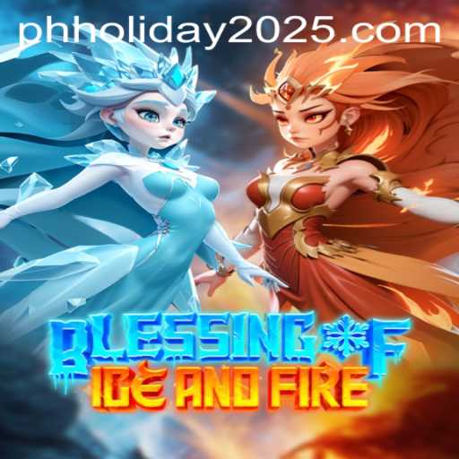 Exploring the Enchanting World of BlessingofIceandFire Amidst PH Holiday 2025