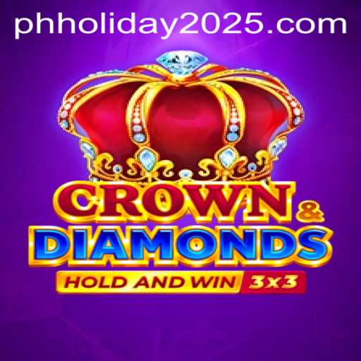 Unveiling Crown & Diamonds Game for PH Holiday 2025