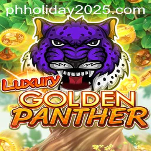 Unveiling the Thrilling World of LUXURYGOLDENPANTHER: A New Gaming Experience for PH Holiday 2025