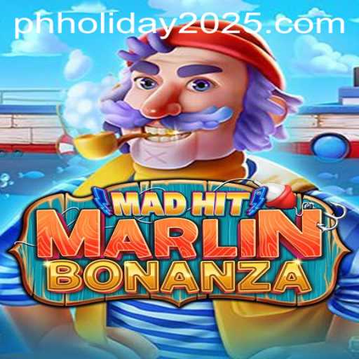 MadHitMarlinBonanza: A Nautical Adventure for PH Holiday 2025